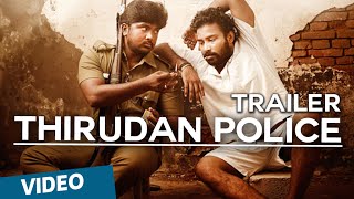 Thirudan Police Official Theatrical Trailer
