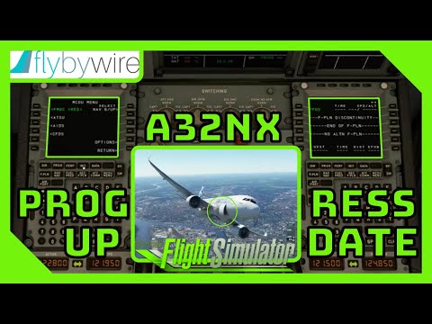 A32NX's MCDU and PHYSICS PROGRESS | Microsoft Flight Simulator | A32NX | Development Version