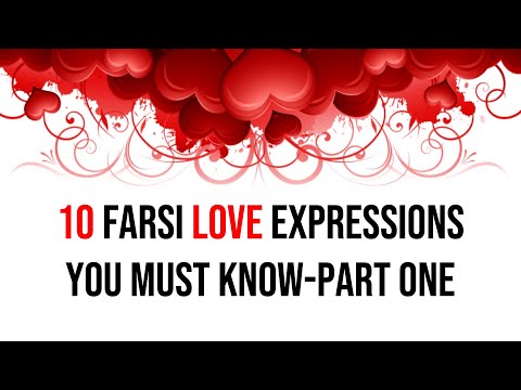10 Farsi Love Expressions You Must Know- Part One