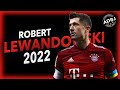 Robert Lewandowski 2022 - World Class Skills, Goals & Assists - HD