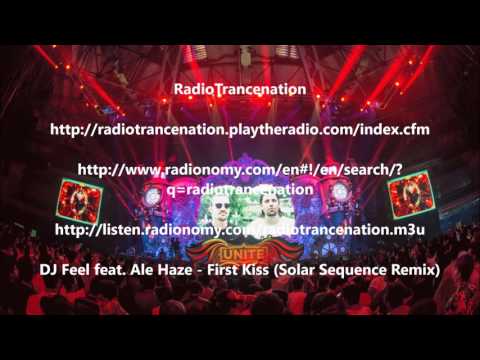 DJ Feel feat.  Ale Haze - First Kiss (Solar Sequence Remix)