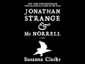 JONATHAN STRANGE AND MR NORRELL by Susanna Clarke.