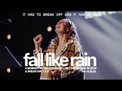 Fall Like Rain + Spontaneous | NCWORSHIP