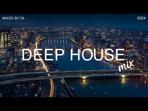 Deep House Mix 2024 Vol.84 | Mixed By DL Music