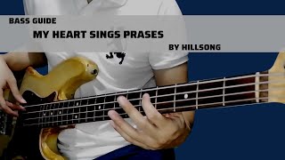 My Heart Sings Praises by Hillsong (Bass Guide)