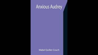 Anxious Audrey