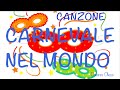 CARNEVALE NEL MONDO CANZONE Speciale Carnevale