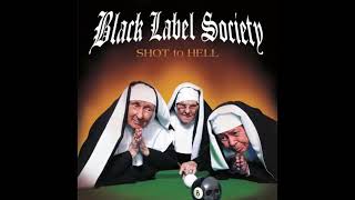 Nothing&#39;s the Same Black Label Society Shot to Hell Album