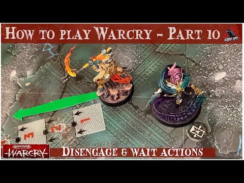 HOW TO PLAY WARCRY - PART 10 DISENGAGE & WAIT ACTIONS  - Warhammer Warcry Rules & Catacombs Dungeons