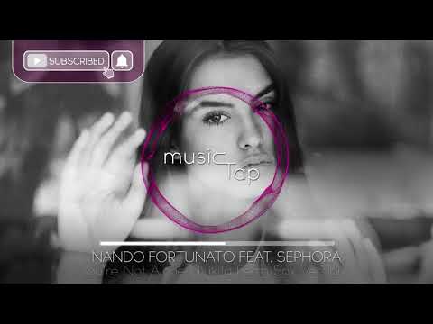 Nando Fortunato ft. Sephora - You're Not Alone (Nikita Ferra Sax Version)