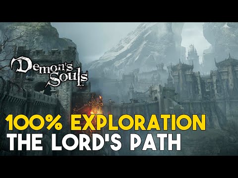 Demon's Souls Remake The Lord's Path 100% Exploration Walkthrough (All Items, Secrets...)