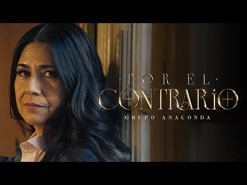 Grupo Anaconda - Por El Contrario (Video Oficial)