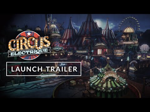 Circus Electrique | Launch Trailer