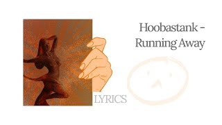 Hoobastank - Running Away (Lyrics)