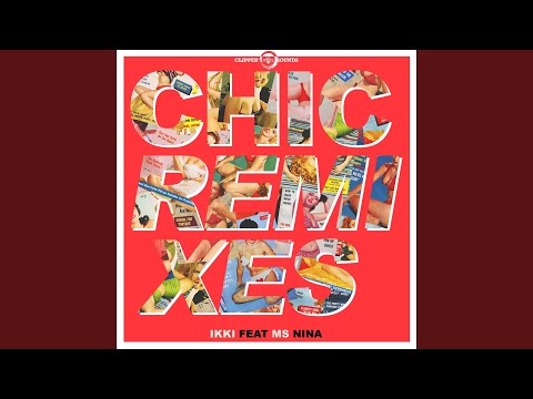 Chic (feat. Ms Nina) (Hot Colors Remix)