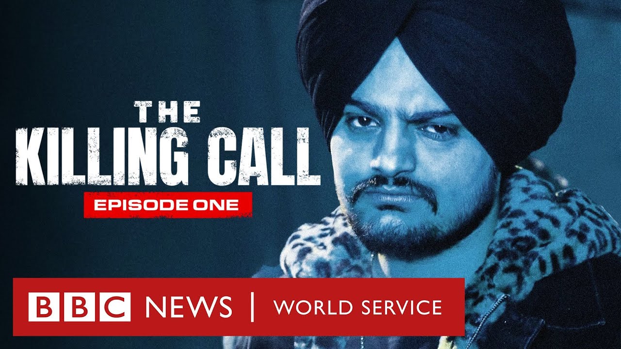The Killing Call, Ep 1: Sidhu Moose Wala and the Murder that Shook India - BBC World Service Docs