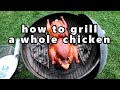 how to grill a whole chicken