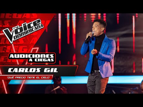 Carlos Gil – "Que Precio Tiene El Cielo" | Audiciones a Ciegas | The Voice Dominicana 2021