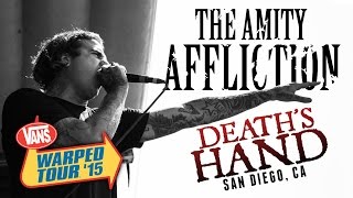 The Amity Affliction - &quot;Death&#39;s Hand&quot; LIVE! Vans Warped Tour 2015