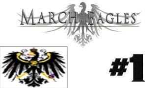 March of the Eagles - Prussia - Ep 1 - Let's Play Gameplay