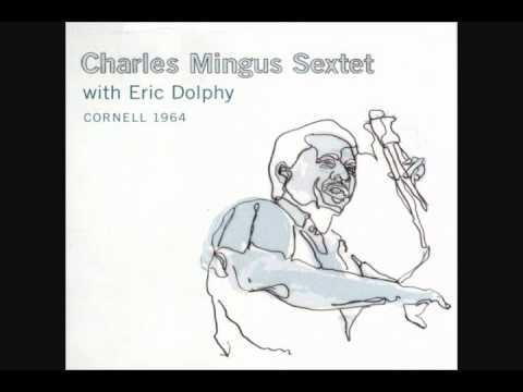 Charles Mingus Sextet Feat. Eric Dolphy - Fables of Faubus (Live at Cornell University, 1964)