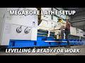 Levelling The Monster Lathe Ready For Work Megabore Lathe Setup