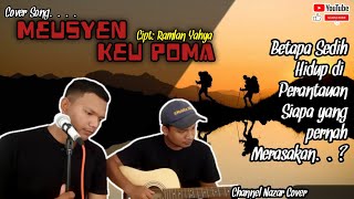 Download lagu Meusyen Keu Poma - Ramlan Yahya (Video Lirik) || Nazar Cover ft Mirza mp3