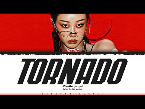 GISELLE (aespa) 'Tornado' Lyrics (지젤 Tornado 가사) [Color Coded_Eng] | ShadowByYoongi