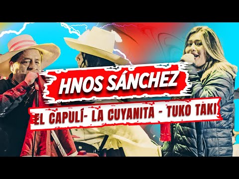 HERMANOS SÁNCHEZ 2026 🎤 Mix El Capulí - La Cuyanita - Tuko Taki ¡En Vivo desde Chetilla!