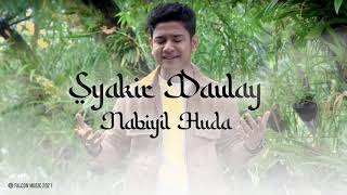 Download lagu Syakir Daulay - Nabiyil Huda mp3