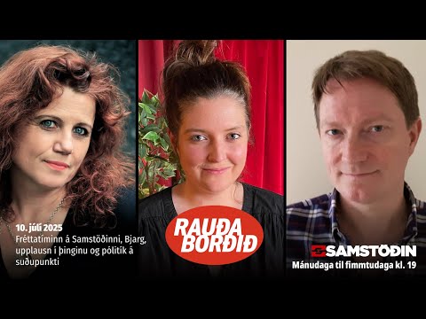 Fréttatíminn á Samstöðinni, Bjarg, upplausn í þinginu og pólitík á suðupunkti