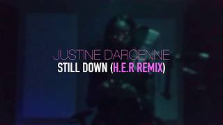H.E.R.- still down (remix)