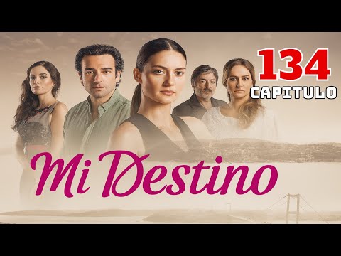 Mi Destino Episodio 134 (Doblaje En Español)