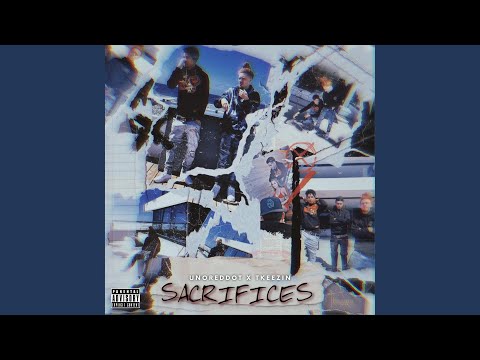 Sacrifices (feat. TKeezin)