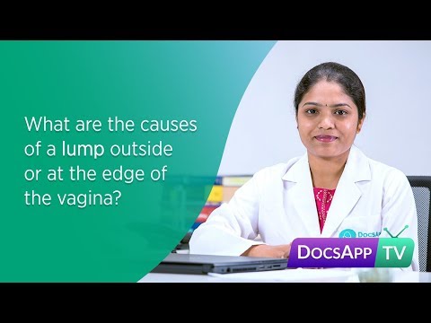 What are the causes of a Lump outside or at the Edge of the Vagina? #AsktheDoctor