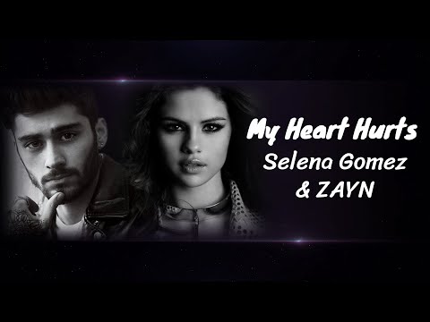 Selena Gomez - My Heart Hurts ft. ZAYN (Lyrics) ♡ Pop Music