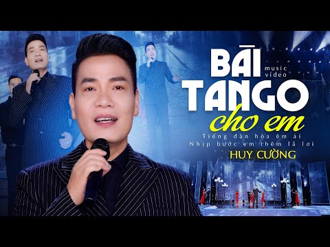 Bài Tango Cho Em - Huy Cường | Rộn Ràng Con Tim Khi Nghe Bài Hát Này