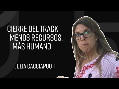 Cierre del track Menos recursos, más humano
