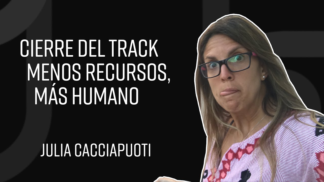 Cierre del track Menos recursos, más humano