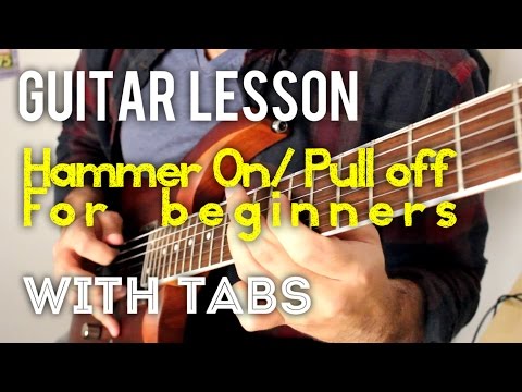 How To Hammer on/ Pull off for BEGINNERS [Guitar Lesson 2]