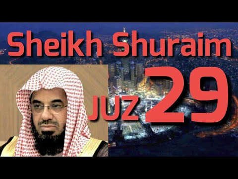 JUZ 29 SHEIKH SHURAIM