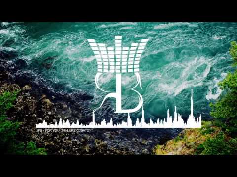JPB - For You (ft. Luke Cusato)