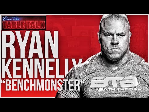 Ryan "BENCHMONSTER" Kennelly | 1ST 800 POUND BENCH, 4X ARNOLD CLASSIC WINNER, Table Talk #178
