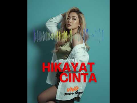 Hikayat Cinta [CoverUNG]  Glenn Fredly feat. Dewi Persik - Hikayat Cinta