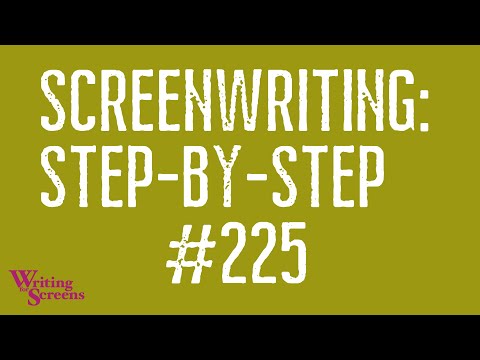 LIVE - SCREENWRITING STEP-BY-STEP: Session #225