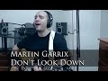 Don't Look Down - Martin Garrix feat Usher ...
