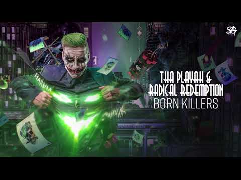 Tha Playah & Radical Redemption - Born Killers