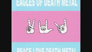 Eagles Of Death Metal - Flames go higher(360p_H.264-AAC).mp4