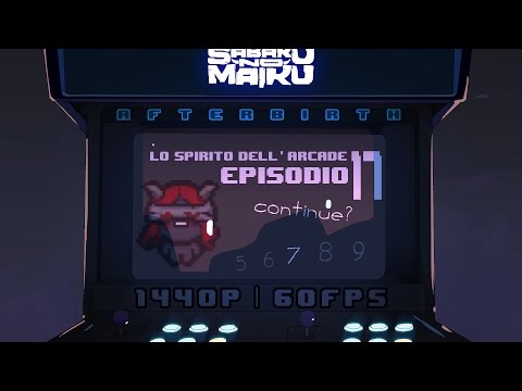 "7!", Lo Spirito dell'Arcade 17 - The Binding of Isaac: Afterbirth