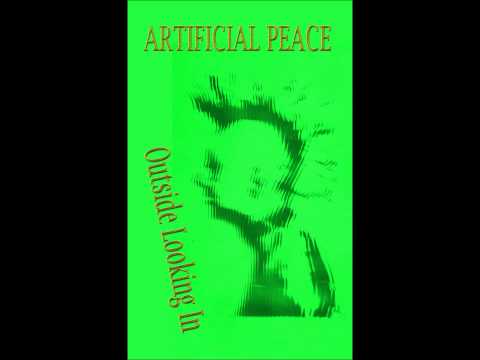 Artificial Peace - Outside Looking In